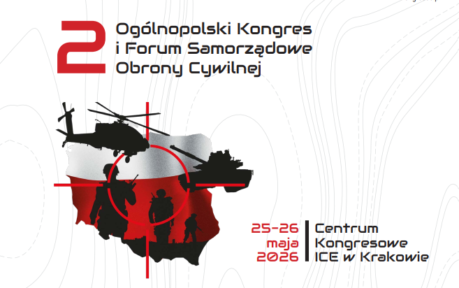 II Ogólnopolskim Kongresie i Forum Samorządowym „Bezpieczna Polska i Obywatele. Nowy System Obrony Cywilnej”